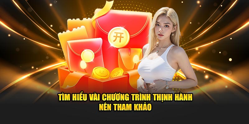 Tìm hiểu vài chương trình khuyến mãi 789p